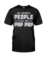 My Favorite People Call Me Pap Pap Premium Fit Mens Tee tile