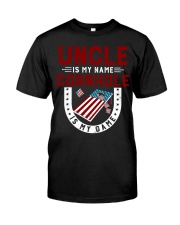 Uncle is my name cornhole is my game Classic T-Shirt front