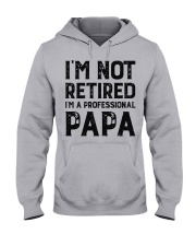 I'm Not Retired Professional Papa Funny Retirement Hooded Sweatshirt tile
