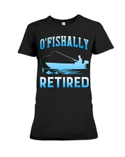 Funny O'fishally Retired Fishing Fisherman Premium Fit Ladies Tee tile
