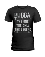Bubba The One The Only The Legend Ladies T-Shirt tile