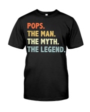 Pops The Man Myth Legend Classic T-Shirt front
