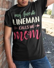 My Favorite Lineman Calls Me Mom Classic T-Shirt apparel-classic-tshirt-lifestyle-27