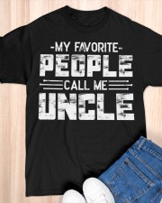 My Favorite People Call Me Uncle Classic T-Shirt apparel-classic-tshirt-lifestyle-front-154