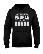 My Favorite People Call Me Bubba Hooded Sweatshirt tile