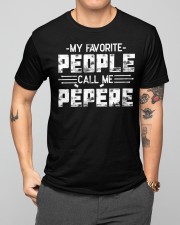 My Favorite People Call Me Pepere Classic T-Shirt apparel-classic-tshirt-lifestyle-front-164