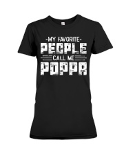 My Favorite People Call Me Poppa Premium Fit Ladies Tee tile