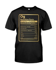 Og Nutrition Facts Classic T-Shirt front