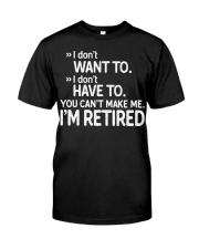 Funny Retirement I'm Retired Classic T-Shirt front