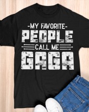 My Favorite People Call Me Gaga Classic T-Shirt apparel-classic-tshirt-lifestyle-front-154