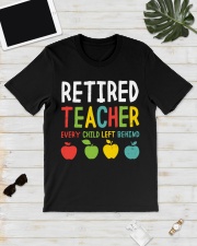 Funny Retired Teacher Every Child Left Behind Classic T-Shirt lifestyle-mens-crewneck-front-17