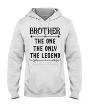 Brother The One The Only The Legend Hooded Sweatshirt tile