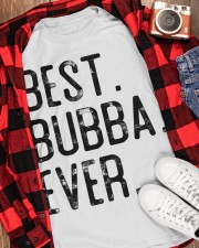 Best Bubba Ever Fathers Day Classic T-Shirt apparel-classic-tshirt-lifestyle-front-163
