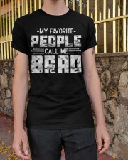 My Favorite People Call Me Brad Classic T-Shirt apparel-classic-tshirt-lifestyle-21