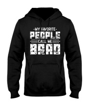My Favorite People Call Me Brad Hooded Sweatshirt tile