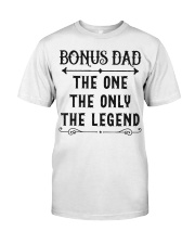Bonus Dad The One The Only The Legend Premium Fit Mens Tee tile