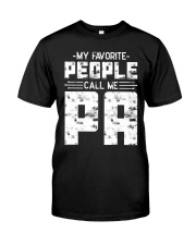 My Favorite People Call Me Pa Classic T-Shirt front