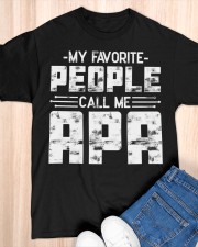 My Favorite People Call Me Apa Classic T-Shirt apparel-classic-tshirt-lifestyle-front-154