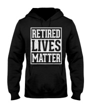Retired Lives Matter Hooded Sweatshirt tile