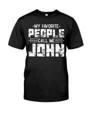 My Favorite People Call Me John Premium Fit Mens Tee tile