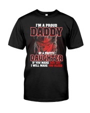 I'M PROUD DADDY OF PRETTY DAUGHTER Classic T-Shirt front