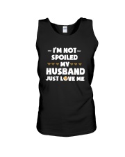 I'm Not Spoiled My Husband Just Loves Me Unisex Tank thumbnail