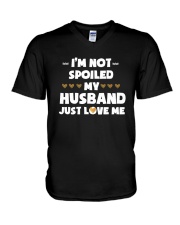 I'm Not Spoiled My Husband Just Loves Me V-Neck T-Shirt thumbnail