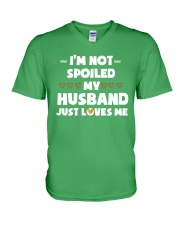 Im Not Spoiled My Husband Just Loves Me V-Neck T-Shirt front