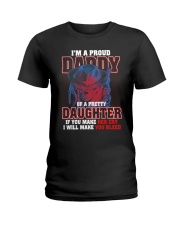 I'M PROUD DADDY OF PRETTY DAUGHTER Ladies T-Shirt thumbnail