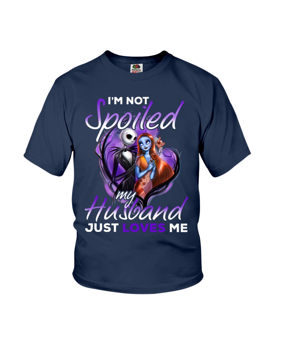Im Not Spoiled My Husband Just Loves Me Youth T-Shirt