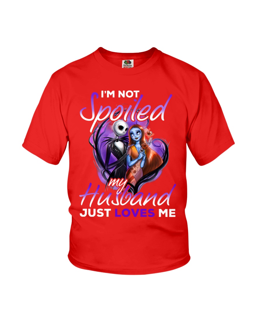 Im Not Spoiled My Husband Just Loves Me Youth T-Shirt