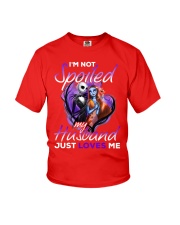 Im Not Spoiled My Husband Just Loves Me Youth T-Shirt front