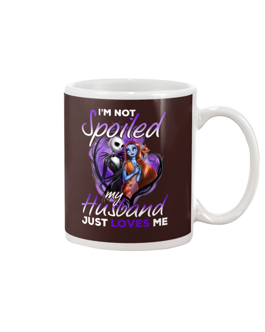 Im Not Spoiled My Husband Just Loves Me Mug