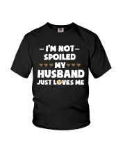 I'm Not Spoiled My Husband Just Loves Me Youth T-Shirt thumbnail