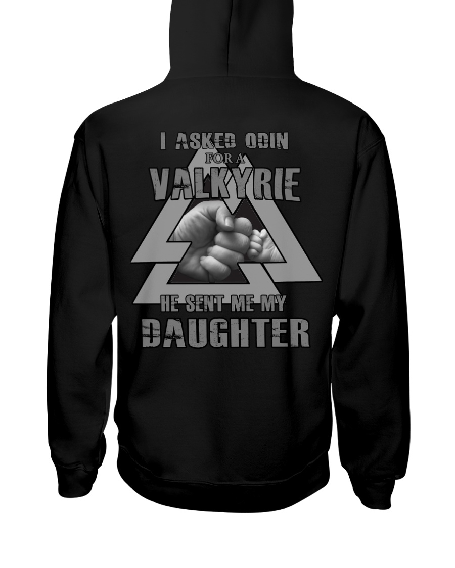 I ASKED ODIN FOR A VALKYRIE HE SENT MY DAUGHTER Hooded Sweatshirt
