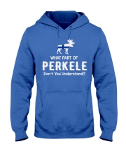 WHAT PART OF PERKELE DON'T YOU UNDERSTAND Hooded Sweatshirt thumbnail