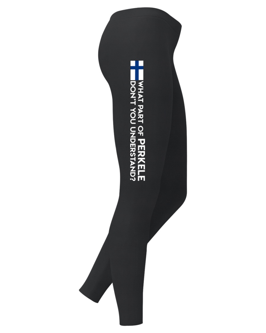 WHAT PART OF PERKELE DON'T YOU UNDERSTAND Ladies Leggings