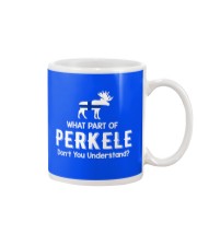 WHAT PART OF PERKELE DON'T YOU UNDERSTAND Mug thumbnail