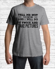 TELL ME NOT TO DO SOMETHING SARCASM Classic T-Shirt lifestyle-mens-crewneck-front-1