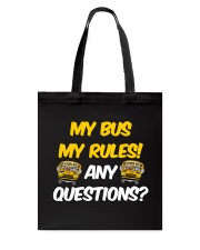 SCHOOL BUS DRIVER MY BUS MY RULES Tote Bag thumbnail
