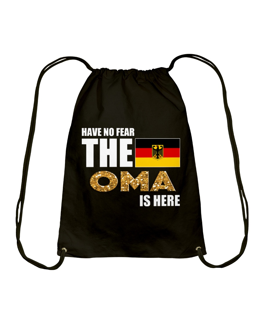 HAVE NO FEAR THE OMA IS HERE Drawstring Bag