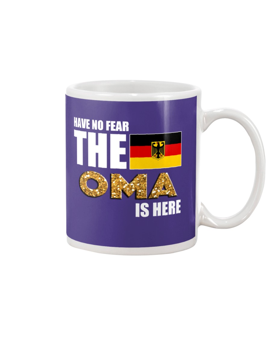 HAVE NO FEAR THE OMA IS HERE Mug
