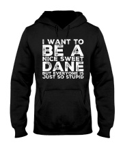 NICE SWEET DANE Hooded Sweatshirt thumbnail