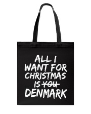 ALL I WANT FOR CHRISTMAS IS DENMARK Tote Bag thumbnail