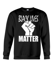 black lives matter Crewneck Sweatshirt thumbnail