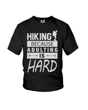 HIKING BECAUSE ADULTING IS HARD Youth T-Shirt tile