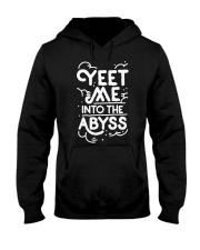 YEET ME INTO THE ABYSS Hooded Sweatshirt tile
