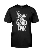 Today Is Good Day Premium Fit Mens Tee tile