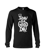 Today Is Good Day Long Sleeve Tee tile