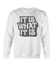 it-is-what-it-is Crewneck Sweatshirt thumbnail